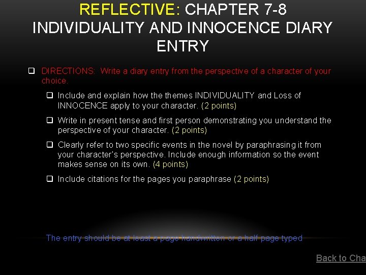 REFLECTIVE: CHAPTER 7 -8 INDIVIDUALITY AND INNOCENCE DIARY ENTRY q DIRECTIONS: Write a diary REFLECTIVE: CHAPTER 7 -8 INDIVIDUALITY AND INNOCENCE DIARY ENTRY q DIRECTIONS: Write a diary