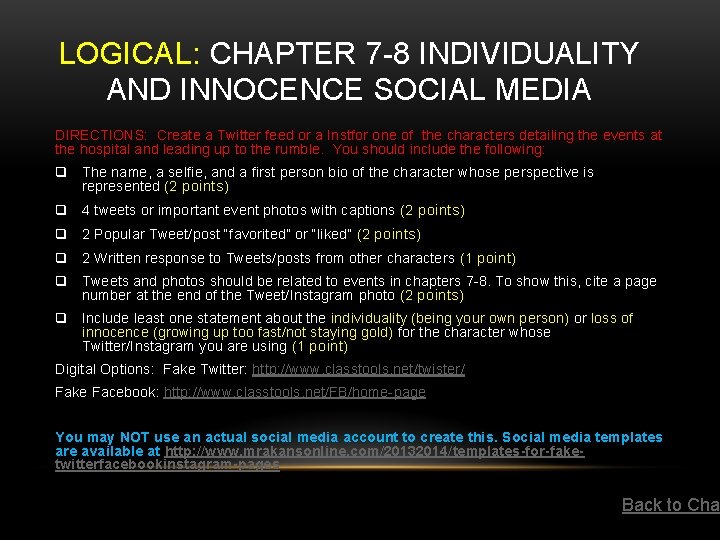LOGICAL: CHAPTER 7 -8 INDIVIDUALITY AND INNOCENCE SOCIAL MEDIA DIRECTIONS: Create a Twitter feed LOGICAL: CHAPTER 7 -8 INDIVIDUALITY AND INNOCENCE SOCIAL MEDIA DIRECTIONS: Create a Twitter feed