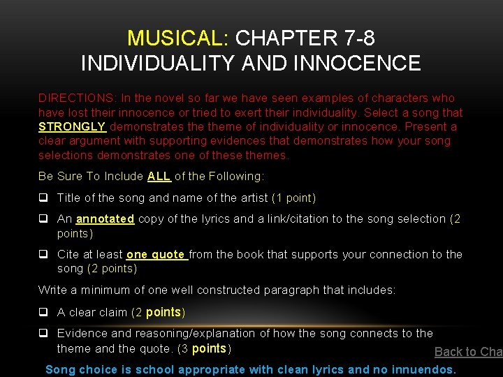 MUSICAL: CHAPTER 7 -8 INDIVIDUALITY AND INNOCENCE DIRECTIONS: In the novel so far we MUSICAL: CHAPTER 7 -8 INDIVIDUALITY AND INNOCENCE DIRECTIONS: In the novel so far we
