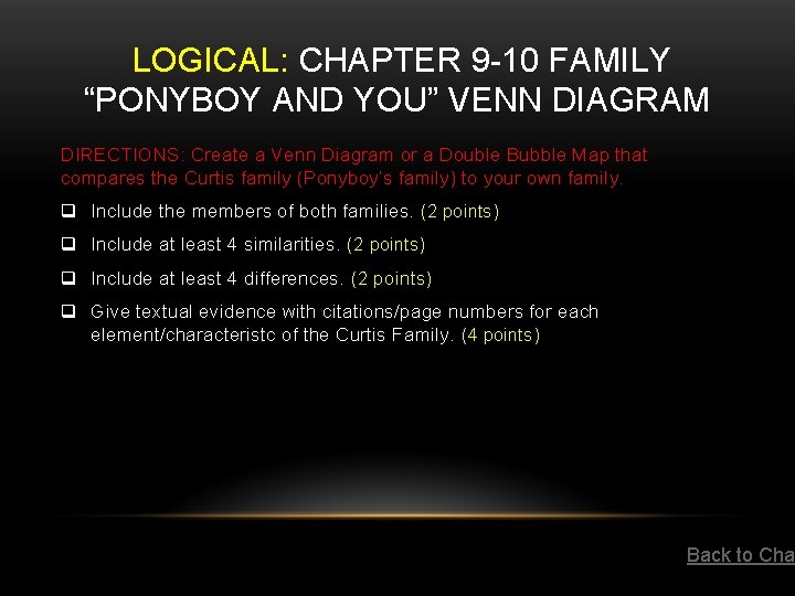 LOGICAL: CHAPTER 9 -10 FAMILY “PONYBOY AND YOU” VENN DIAGRAM DIRECTIONS: Create a Venn LOGICAL: CHAPTER 9 -10 FAMILY “PONYBOY AND YOU” VENN DIAGRAM DIRECTIONS: Create a Venn
