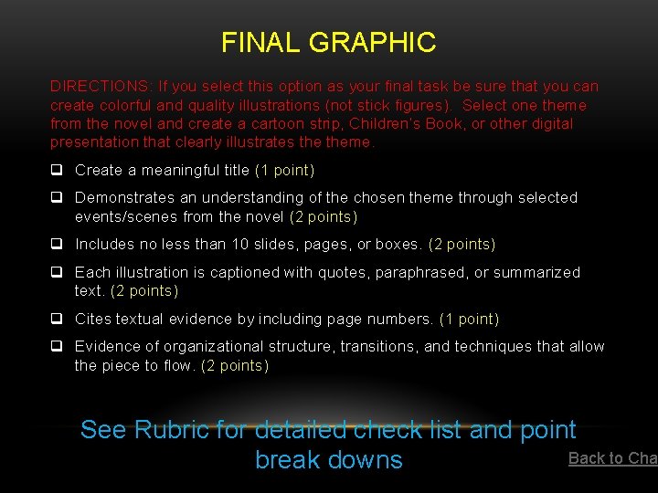 FINAL GRAPHIC DIRECTIONS: If you select this option as your final task be sure FINAL GRAPHIC DIRECTIONS: If you select this option as your final task be sure