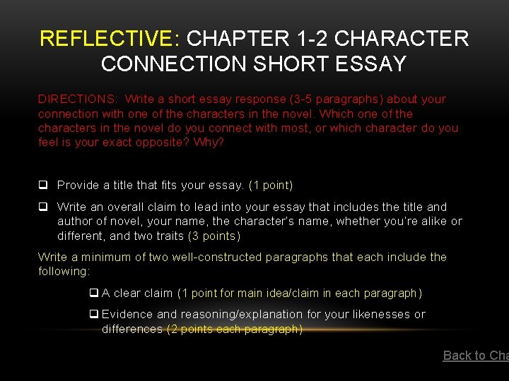 REFLECTIVE: CHAPTER 1 -2 CHARACTER CONNECTION SHORT ESSAY DIRECTIONS: Write a short essay response REFLECTIVE: CHAPTER 1 -2 CHARACTER CONNECTION SHORT ESSAY DIRECTIONS: Write a short essay response