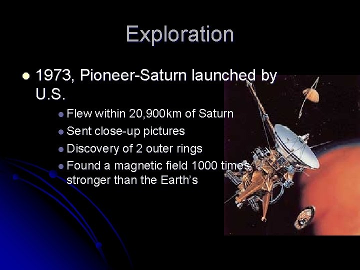 Exploration l 1973, Pioneer-Saturn launched by U. S. l Flew within 20, 900 km