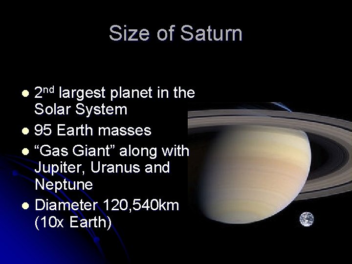 Size of Saturn 2 nd largest planet in the Solar System l 95 Earth