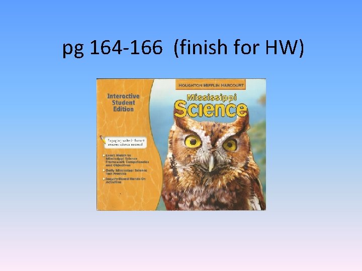  pg 164 -166 (finish for HW) 