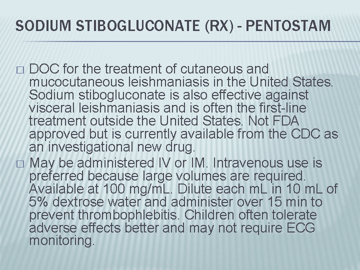 SODIUM STIBOGLUCONATE (RX) - PENTOSTAM DOC for the treatment of cutaneous and mucocutaneous leishmaniasis