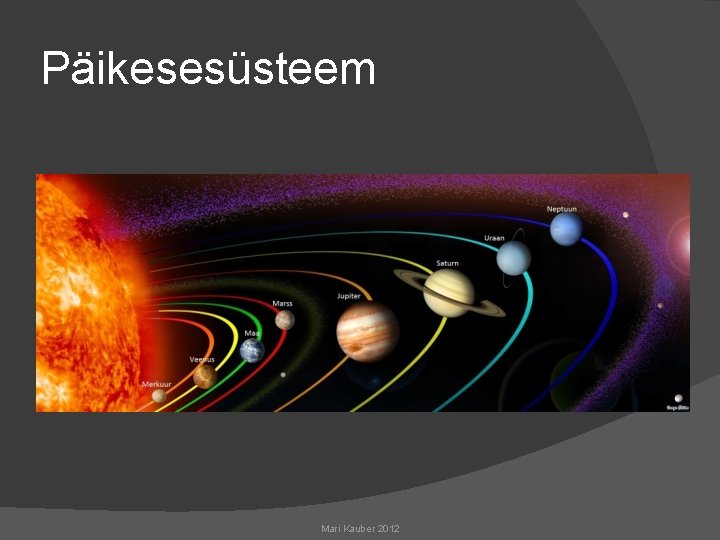 Päikesesüsteem Mari Kauber 2012 