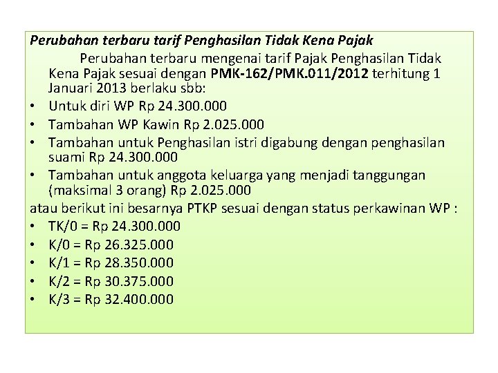 Perubahan terbaru tarif Penghasilan Tidak Kena Pajak Perubahan terbaru mengenai tarif Pajak Penghasilan Tidak