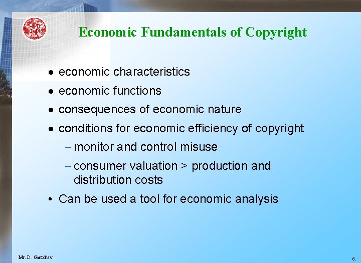 Economic Fundamentals of Copyright · economic characteristics · economic functions · consequences of economic