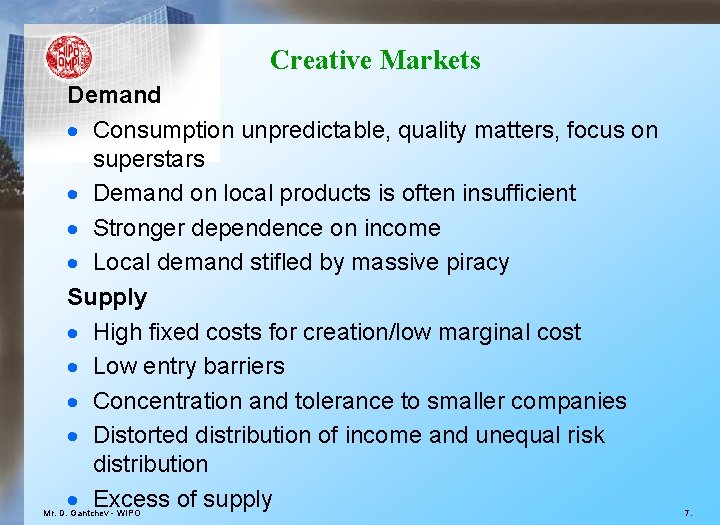 Creative Markets Demand · Consumption unpredictable, quality matters, focus on superstars · Demand on