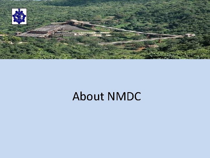 NMDC Limited About NMDC 