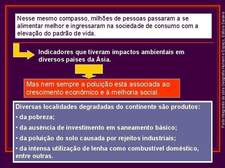 Indicadores que tiveram impactos ambientais em diversos países da Ásia. Mas nem sempre a