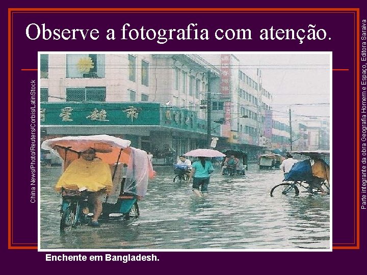 Enchente em Bangladesh. Parte integrante da obra Geografia Homem e Espaço, Editora Saraiva China