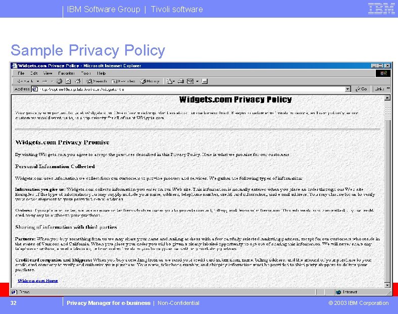 IBM Software Group | Tivoli software Sample Privacy Policy 32 Privacy Manager for e-business