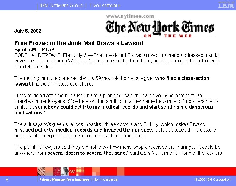 IBM Software Group | Tivoli software July 6, 2002 Free Prozac in the Junk