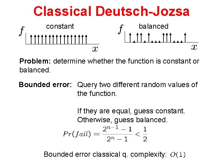 Classical Deutsch-Jozsa constant balanced Problem: determine whether the function is constant or balanced. Bounded