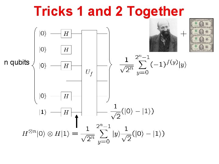 Tricks 1 and 2 Together n qubits 