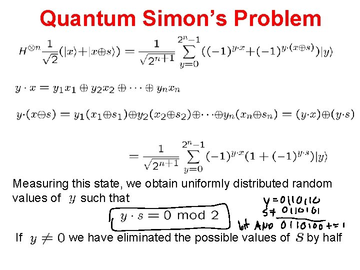 Quantum Simon’s Problem Measuring this state, we obtain uniformly distributed random values of such