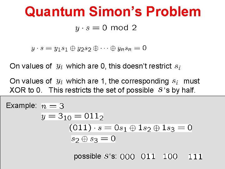 Quantum Simon’s Problem On values of which are 0, this doesn’t restrict On values