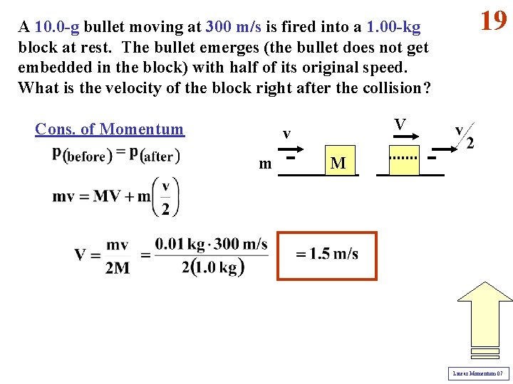 A 10. 0 -g bullet moving at 300 m/s is fired into a 1.