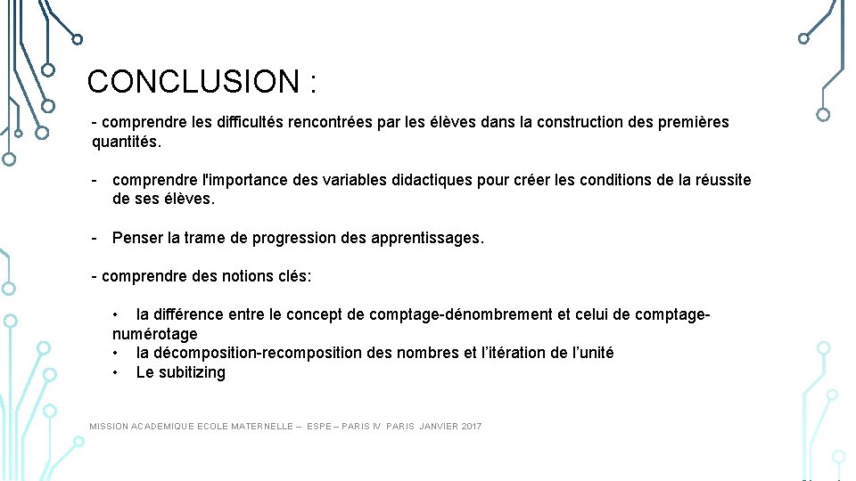 CONCLUSION : - comprendre les difficultés rencontrées par les élèves dans la construction des