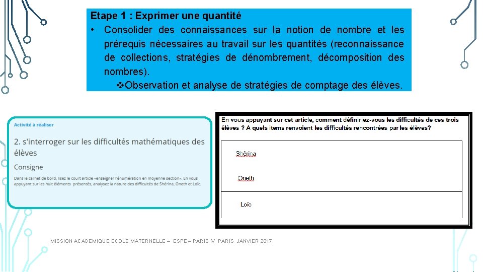 Etape 1 : Exprimer une quantité • Consolider des connaissances sur la notion de