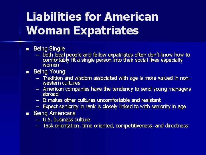 Liabilities for American Woman Expatriates n Being Single n Being Young n Being Americans
