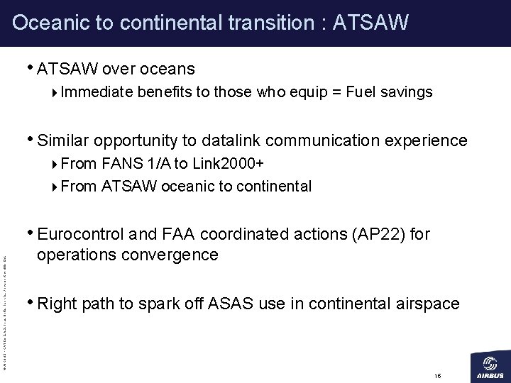 Oceanic to continental transition : ATSAW • ATSAW over oceans 4 Immediate benefits to