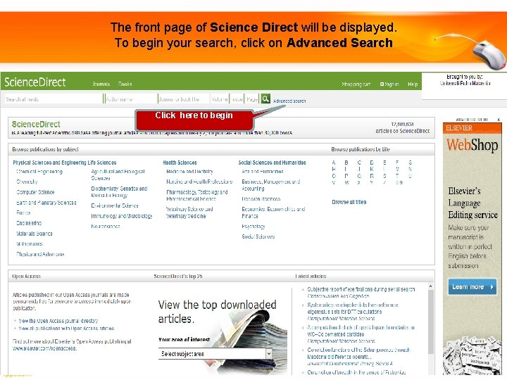 The front page of Science Direct will be displayed. To begin your search, click