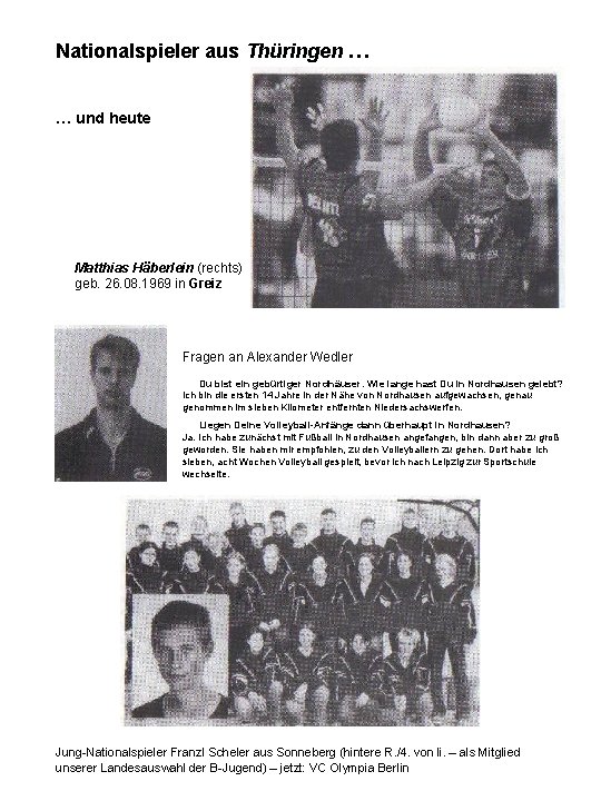 Nationalspieler aus Thüringen … … und heute Matthias Häberlein (rechts) geb. 26. 08. 1969