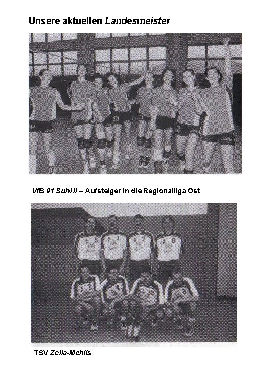 Unsere aktuellen Landesmeister Vf. B 91 Suhl II – Aufsteiger in die Regionalliga Ost