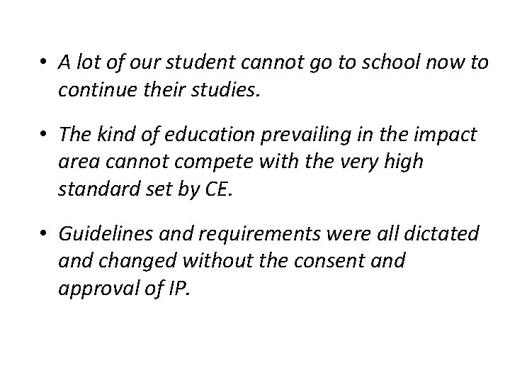  • A lot of our student cannot go to school now to continue