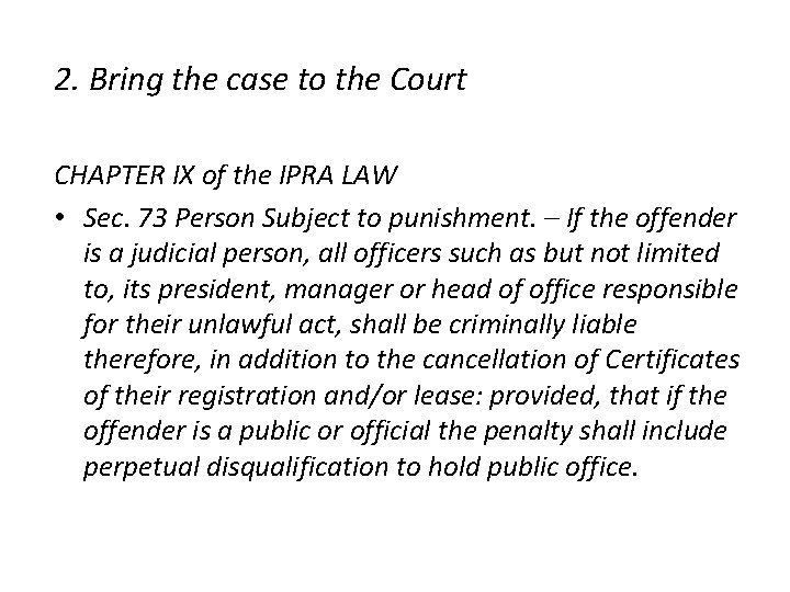 2. Bring the case to the Court CHAPTER IX of the IPRA LAW •