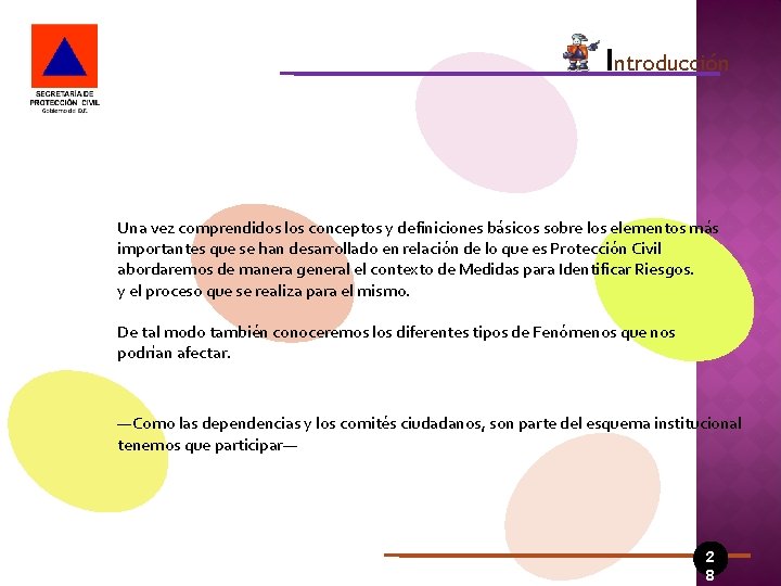 Introducción Una vez comprendidos los conceptos y definiciones básicos sobre los elementos más importantes