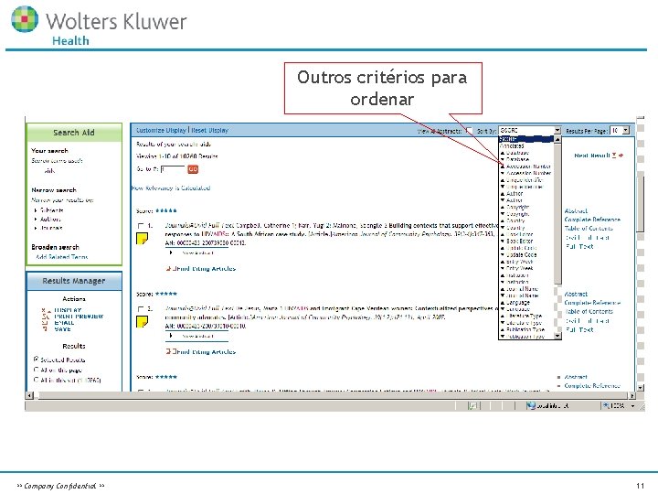 Outros critérios para ordenar ** Company Confidential ** 11 