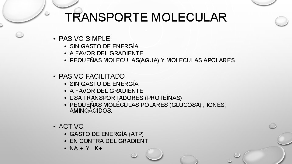 TRANSPORTE MOLECULAR • PASIVO SIMPLE • SIN GASTO DE ENERGÍA • A FAVOR DEL