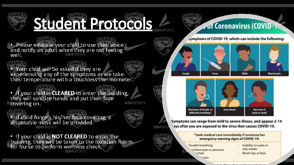 Student Protocols • Please educate your child to use their voice and notify an