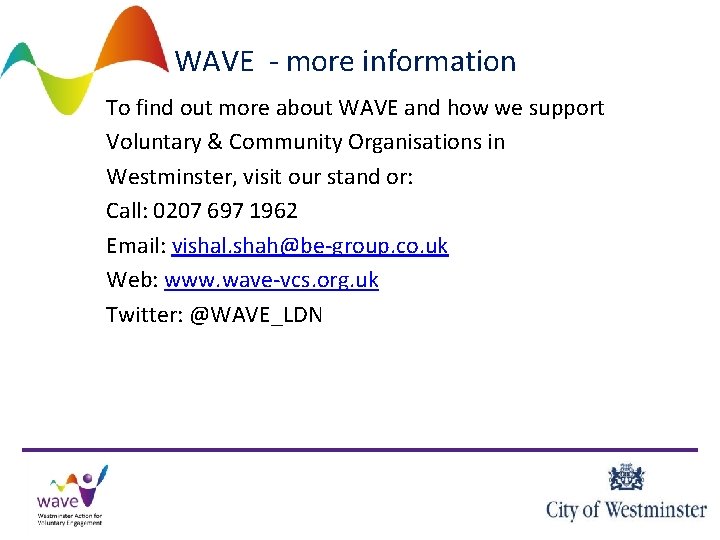 WAVE - more information To find out more about WAVE and how we support