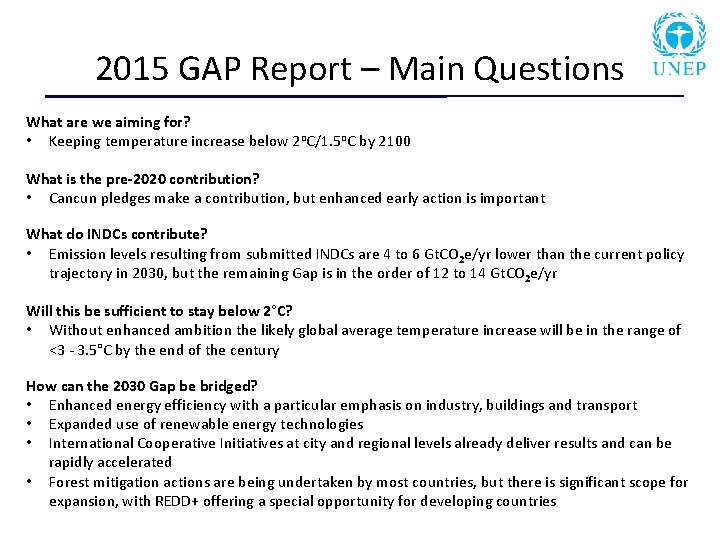 2015 GAP Report – Main Questions What are we aiming for? • Keeping temperature
