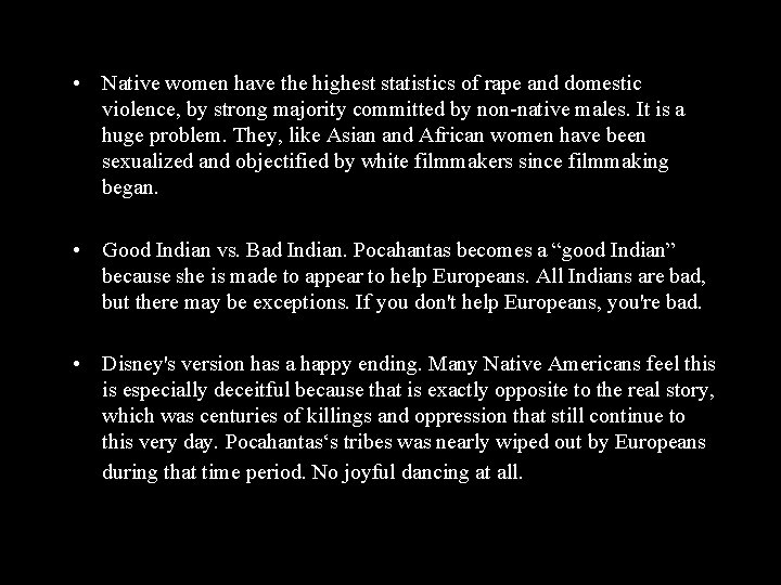 Part 3 • Native women have the highest statistics of rape and domestic violence,