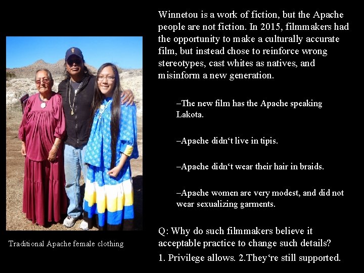 Apache Winnetou is a work of fiction, but the Apache people are not fiction.