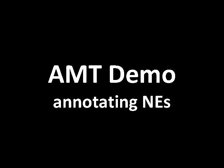 AMT Demo annotating NEs 