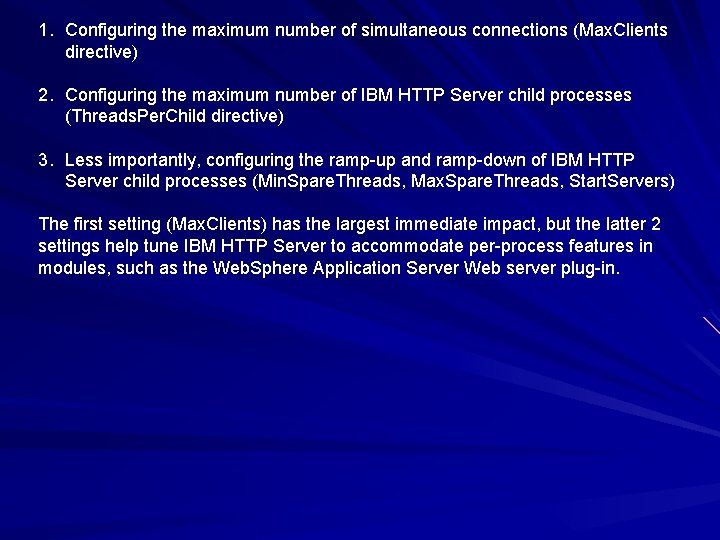 1. Configuring the maximum number of simultaneous connections (Max. Clients directive) 2. Configuring the