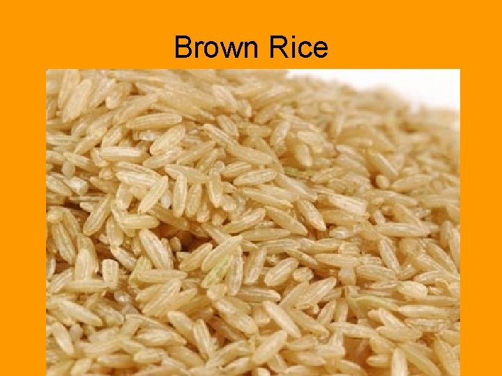 Brown Rice 