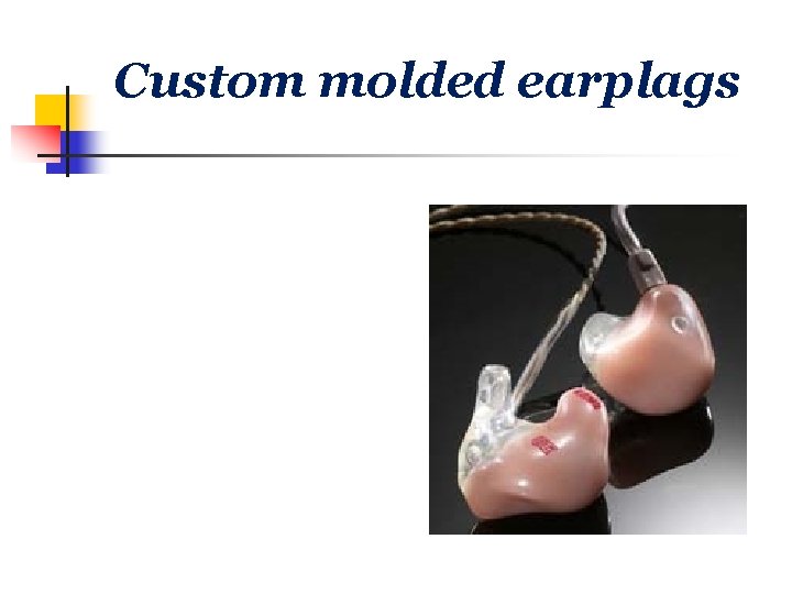 Custom molded earplags 