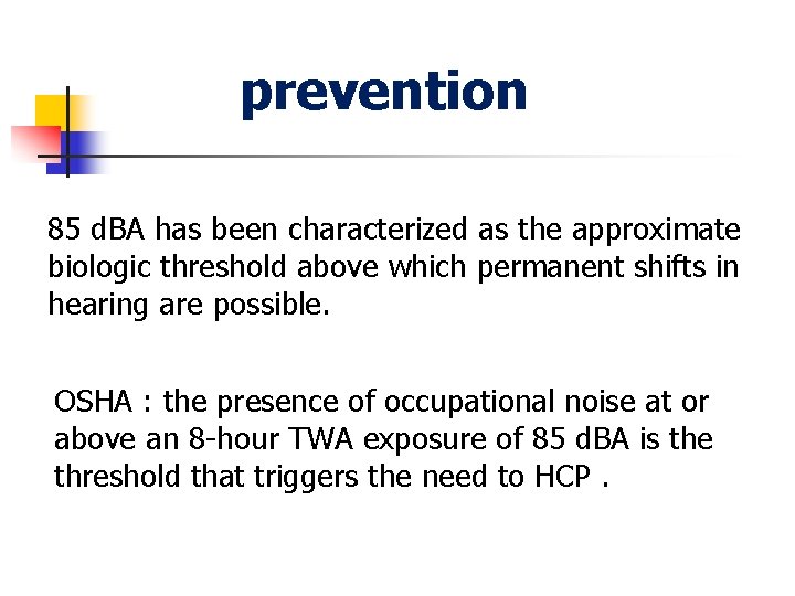 prevention 85 d. BA has been characterized as the approximate biologic threshold above which