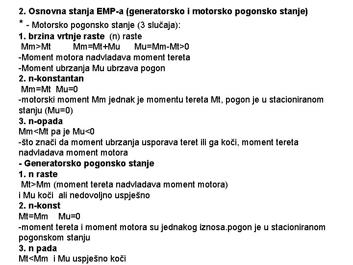 2. Osnovna stanja EMP-a (generatorsko i motorsko pogonsko stanje) * - Motorsko pogonsko stanje