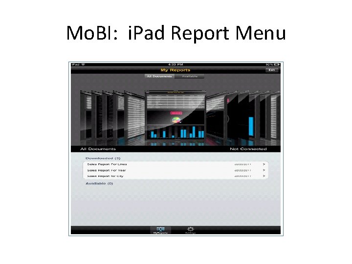 Mo. BI: i. Pad Report Menu 