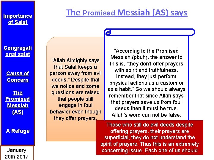 Importance of Salat Congregati onal salat Cause of Concern The Promised Messiah (AS) A