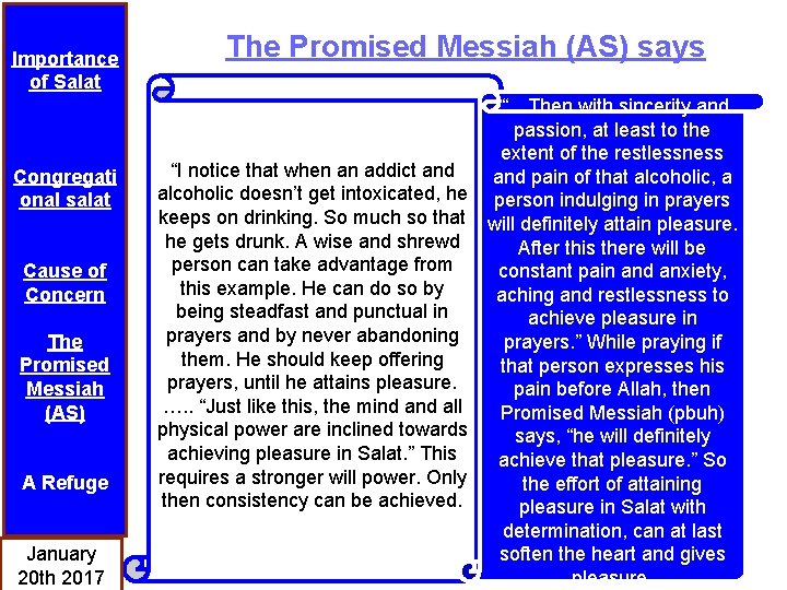 Importance of Salat Congregati onal salat Cause of Concern The Promised Messiah (AS) A